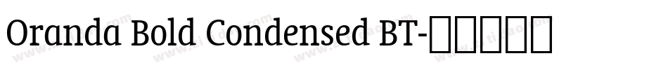 Oranda Bold Condensed BT字体转换